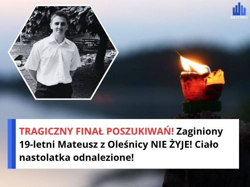 TRAGICZNY FINAŁ POSZUKIWAŃ! Zaginiony 19-letni Mateusz z Oleśnicy NIE ŻYJE! Ciało nastolatka odnalezione!